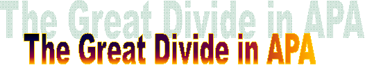 The Great Divide in APA
