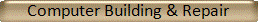 Computer Building & Repair